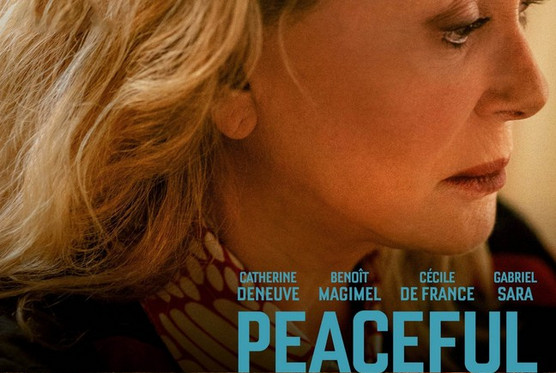 Catherine Deneuve is featured on the poster for the movie Peaceful. We ask: Does the film Peaceful bring peace?